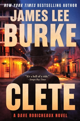 Clete: A Dave Robicheaux Novel by Burke, James Lee