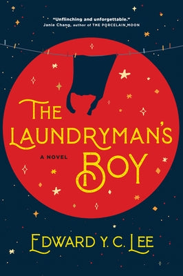The Laundryman's Boy by Lee, Edward Y. C.
