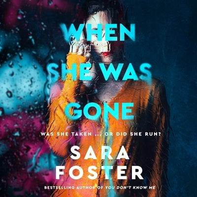 When She Was Gone by Foster, Sara