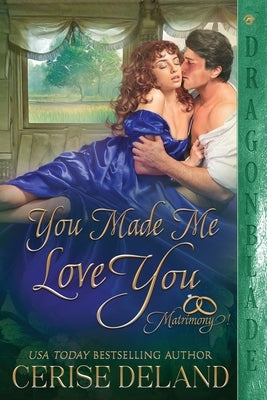 You Made Me Love You by Deland, Cerise