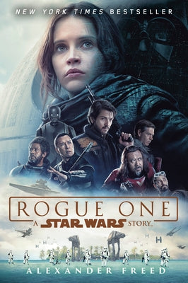 Rogue One: A Star Wars Story by Freed, Alexander