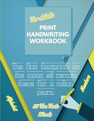Print Handwriting Workbook for Adults: Improve your printing handwriting & practice print penmanship workbook for adults Adult handwriting workbook by Press, Penciol