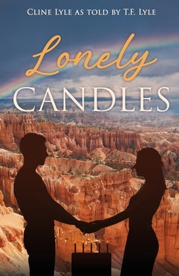 Lonely Candles by Lyle, T. F.