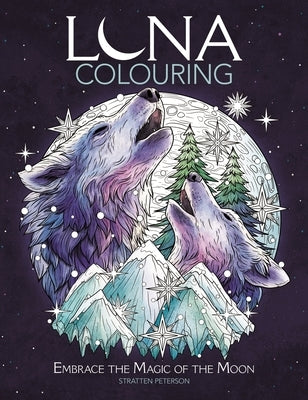 Luna Colouring: Embrace the Magic of the Moon by Peterson, Stratten