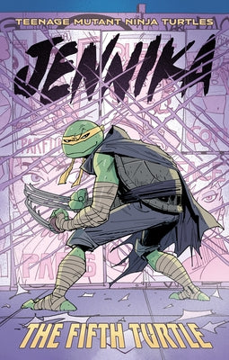 Teenage Mutant Ninja Turtles: Jennika--The Fifth Turtle by Waltz, Tom