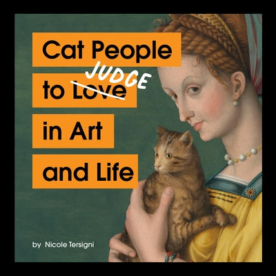 Cat People to Judge in Art and Life by Tersigni, Nicole