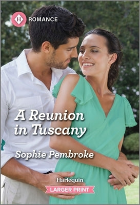 A Reunion in Tuscany by Pembroke, Sophie