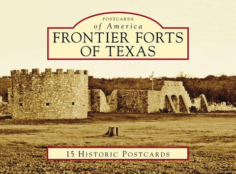 Frontier Forts of Texas by O'Neal, Bill