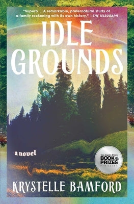 Idle Grounds by Bamford, Krystelle