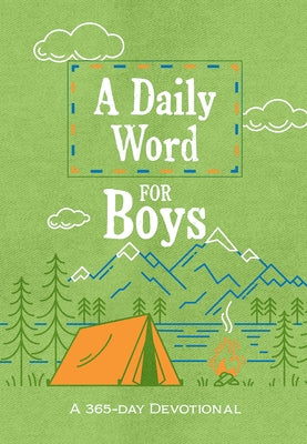 A Daily Word for Boys: A 365-Day Devotional by Broadstreet Publishing Group LLC