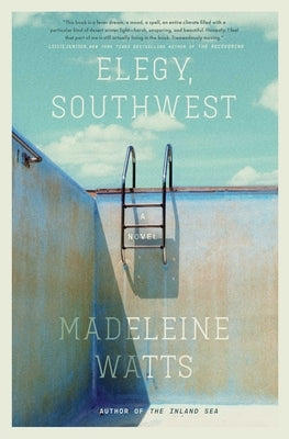 Elegy, Southwest by Watts, Madeleine