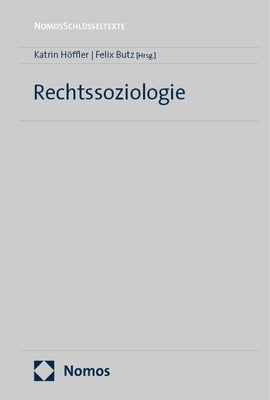 Schlusseltexte Rechtssoziologie by Hoffler, Katrin