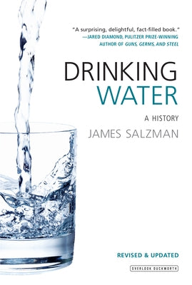 Drinking Water: A History by Salzman, James