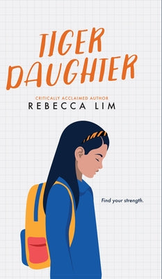 Tiger Daughter by Lim, Rebecca