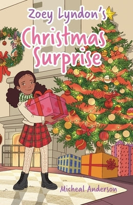 Zoey Lyndon's Christmas Surprise by Anderson, Micheal