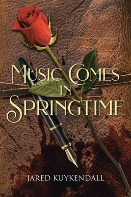 Music Comes in Springtime by Kuykendall, Jared