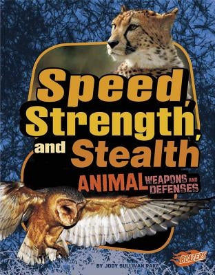 Speed, Strength, and Stealth by Fox, Barbara
