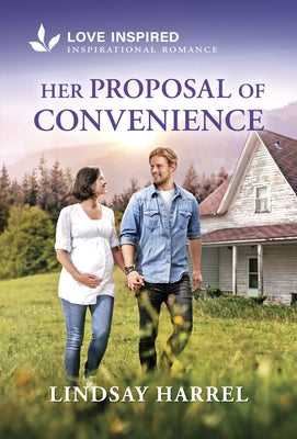 Her Proposal of Convenience: An Uplifting Inspirational Romance by Harrel, Lindsay