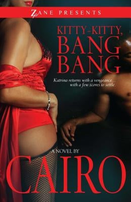 Kitty-Kitty, Bang Bang by Cairo