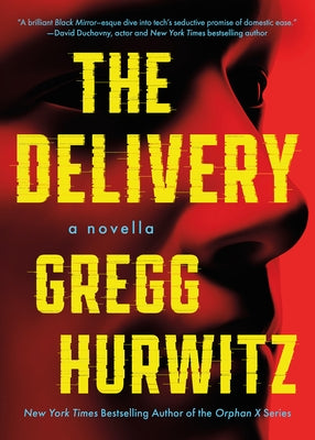 The Delivery: A Novella by Hurwitz, Gregg Andrew