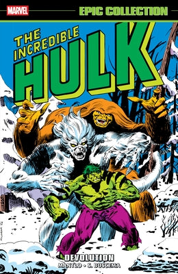 Incredible Hulk Epic Collection: Devolution by Mantlo, Bill