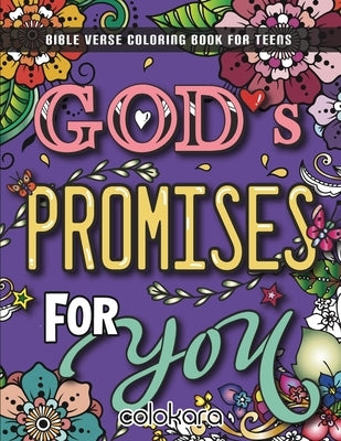 God's Promises for You: A Bible Verse Coloring Book with Relaxation for Teens, Young Adult by Grace, Amanda
