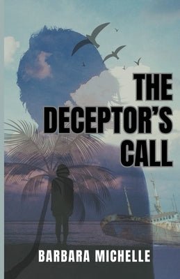 The Deceptor's Call by Michelle, Barbara