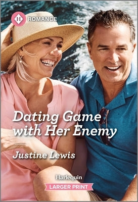 Dating Game with Her Enemy by Lewis, Justine