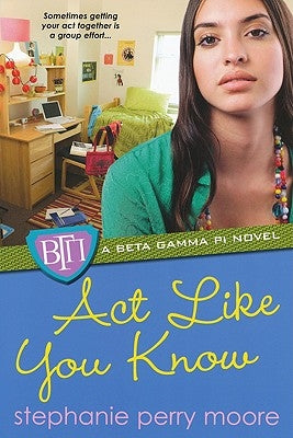 Act Like You Know by Perry Moore, Stephanie