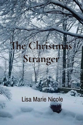 The Christmas Stranger by Nicole, Lisa Marie