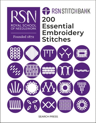 The Royal School of Needlework Stitch Bank: 200 Essential Embroidery Stitches by The Royal School of Needlework