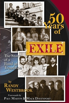 50 Years of Exile: The Story of a Band in Transition by Westbrook, Randy