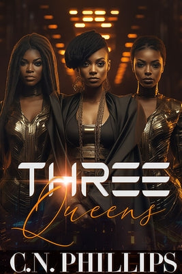 Three Queens by Phillips, C. N.