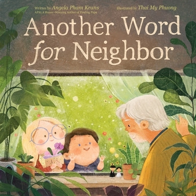 Another Word for Neighbor by Krans, Angela Pham