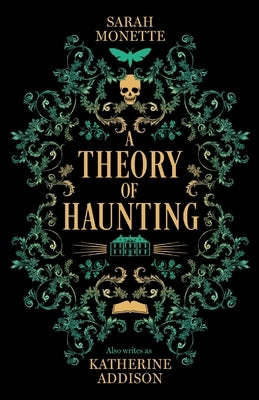 A Theory of Haunting by Monette, Sarah