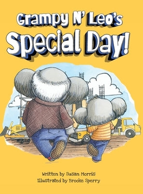 Grampy N' Leo's Special Day by Morris, Susan F.