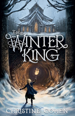 The Winter King by Cohen, Christine