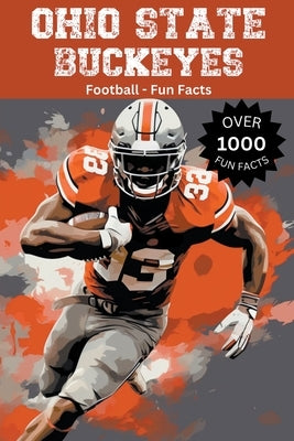 Ohio State Buckeyes Football Fun Facts by Ape, Trivia