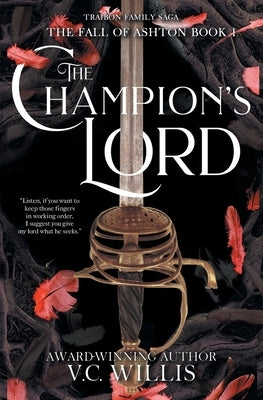 Champion's Lord: A Traibon Family Saga Prequel by Willis, V. C.