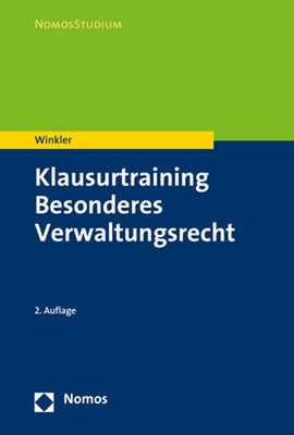 Klausurtraining Besonderes Verwaltungsrecht by Winkler, Markus