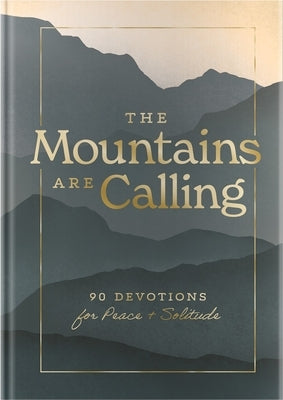 The Mountains Are Calling by Dayspring