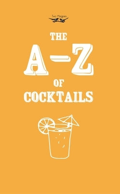 A-Z of Cocktails by Publishing, Two Magpies