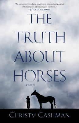 The Truth about Horses by Cashman, Christy