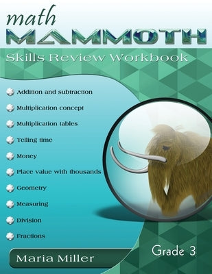 Math Mammoth Grade 3 Skills Review Workbook by Miller, Maria