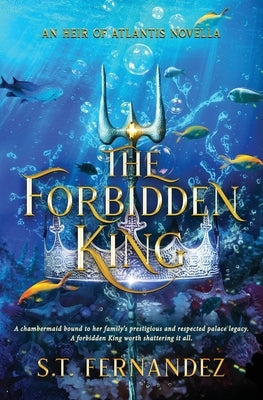 The Forbidden King by Fernandez, S. T.