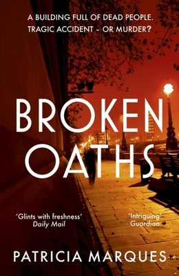 Broken Oaths: An Electric, Chilling New Crime Thriller Perfect for Fans of Nadine Matheson by Marques, Patricia