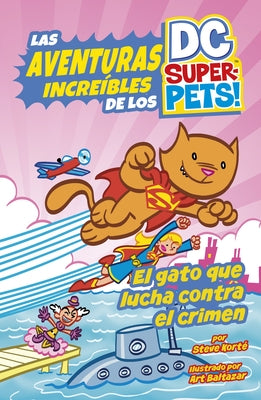 El Gato Que Lucha Contra El Crimen (Crime-Fighting Cat) by KortÃ©, Steve