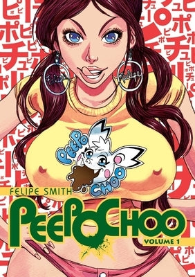 Peepo Choo, Volume 1 by Smith, Felipe