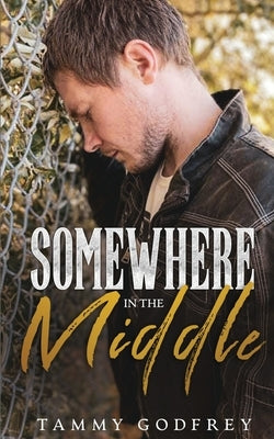 Somewhere In The Middle by Godfrey, Tammy