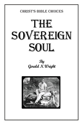 The Sovereign Soul by Wright, Gerald